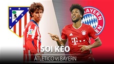 TỶ LỆ và dự đoán kết quả Atletico - Bayern Munich